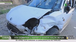 YTH oqibatida 2 nafar o'quvchi halok bo'ldi (Navoiy)