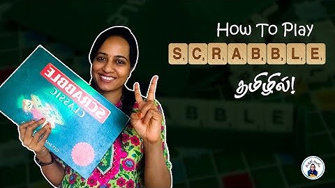 How to play Scrabble-தமிழில்|Scrabble board game|Scrabble விளையாடுவது எப்படி?Interesting board game