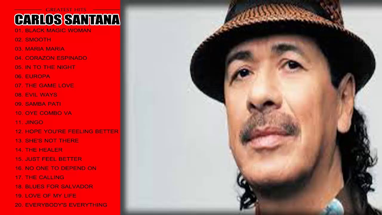 Carlos Santana Greatest Hits Carlos Santana Greatest Hits Playlist Youtube