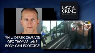 George Floyd  Body Cam Footage, Fmr Ofc Thomas Lane