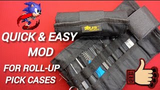 Simple mod for roll-up pick cases, that might come in handy.