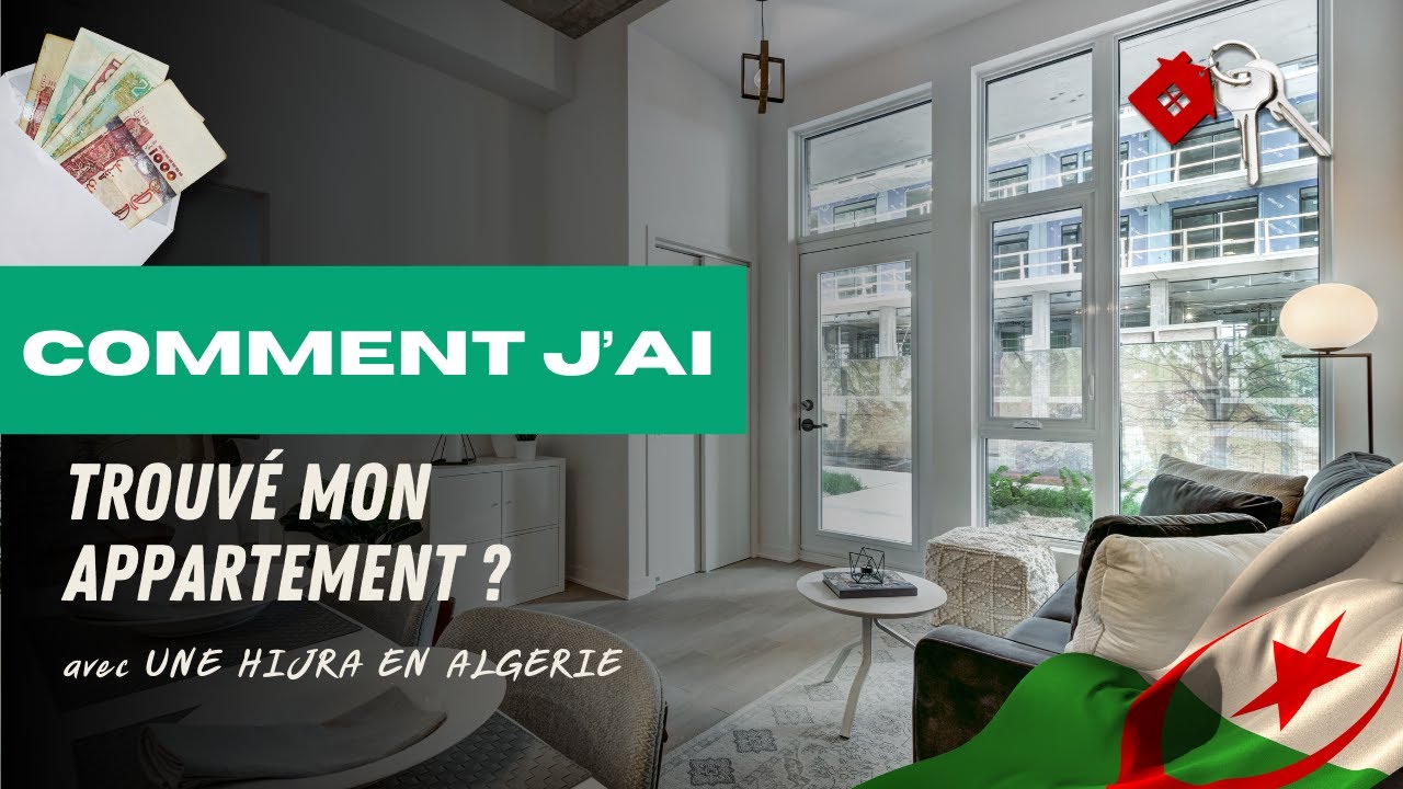 🏠 COMMENT J’AI TROUVÉ MON APPARTEMENT EN ALGÉRIE (SANS GALÉRER NI ME FAIRE ARNAQUER)