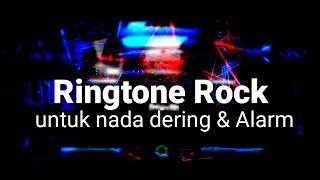 RINGTONE MUSIK ROCK UNTUK NADA DERING \u0026 ALARM