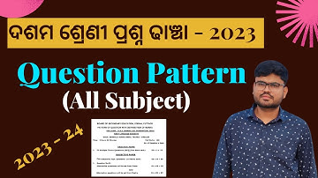 Class 10 New Question Pattern 2023 | New Exam Pattern for BSE Odisha | All Subject Question Pattern