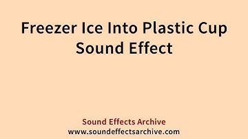 Freezer Ice Into Plastic Cup Sound Effect - Royalty Free