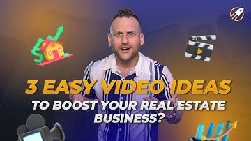 3 Easy Video Ideas to Boost Your Real Estate Business