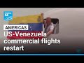 US-Venezuela commercial flights restart • FRANCE 24 English