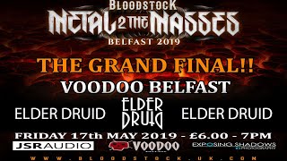 ELDER DRUID // FULL SET // VOODOO 17 04 2019 // BLOODSTOCK FINAL