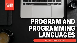 Computer Programming Knowledge ||Types of translator || Visual Basic || Lecture # 1