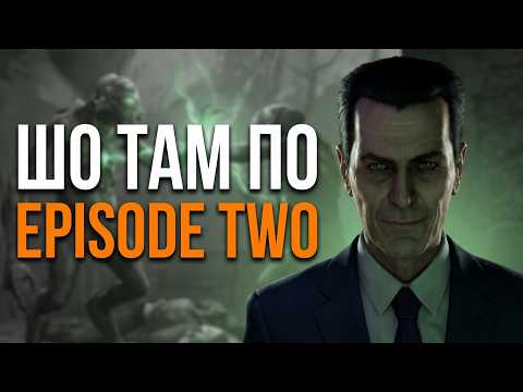 WHAT'S UP WITH EPISODE TWO | HALF-LIFE 2 | Story Recap