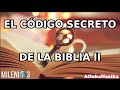 Milenio 3 - El código secreto de la Biblia II