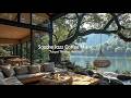 Soothe Jazz Coffee Music For Deep Relieve Stress | Placid Morning Jazz Ambience To Working &amp; Focus