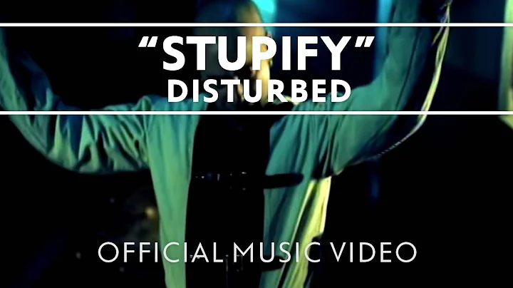 Disturbed - Stupify [Official Music Video]