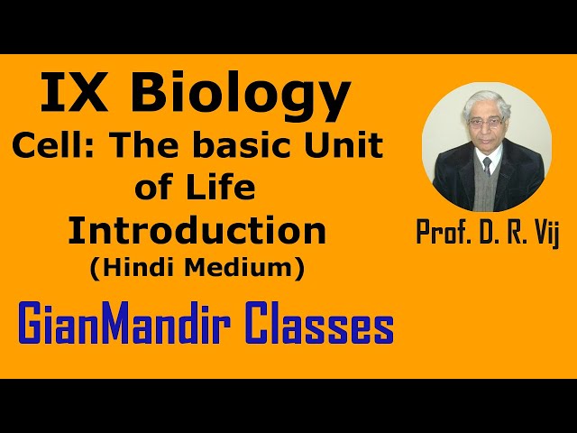 IX Biology | Cell: The basic Unit of Life | Introduction (Hindi Medium) by Ruchi Ma'am