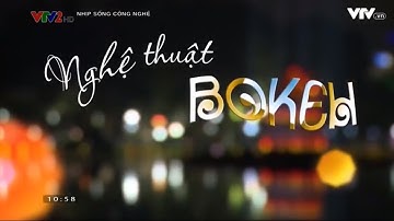 Hướng dẫn chụp Bokeh lung linh