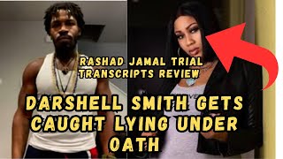 DARSHELL SMITH LYING IN HER TESTIMONY Rashad Jamal Trial Transcripts Review Information