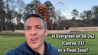 Is the new Community of Evergreen, in Conroe, TX located on a Flood Zone. Click to find out!