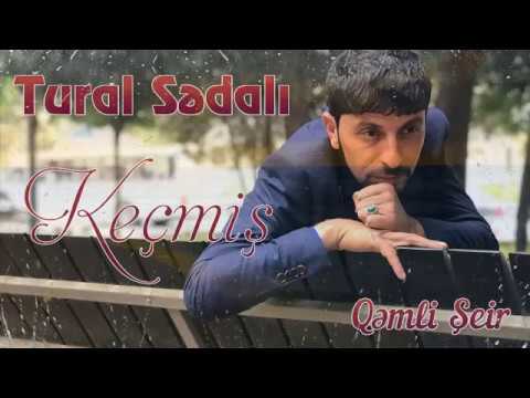 Tural Sedali - Keçmiş 2018 Qemli Şeir