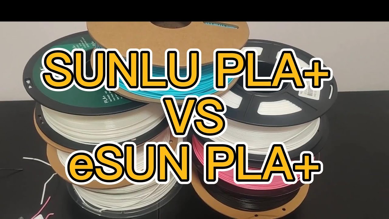 SUNLU PLA+ VS eSUN PLA+ Review, Which Filament is Better？ 
