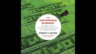 Sustainable Economy: The Hidden Costs of Climate Change and the Path to a Prosperous Future