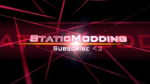 StaticModding Intro CONTEST!!!