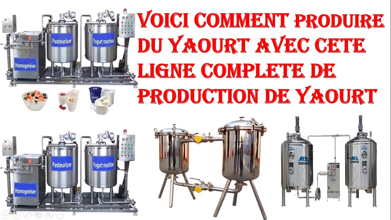 Comment fabriquer du yaourt de A à Z : Processus industriel complet expliqué