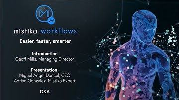 Mistika Workflows: Easier, faster, smarter