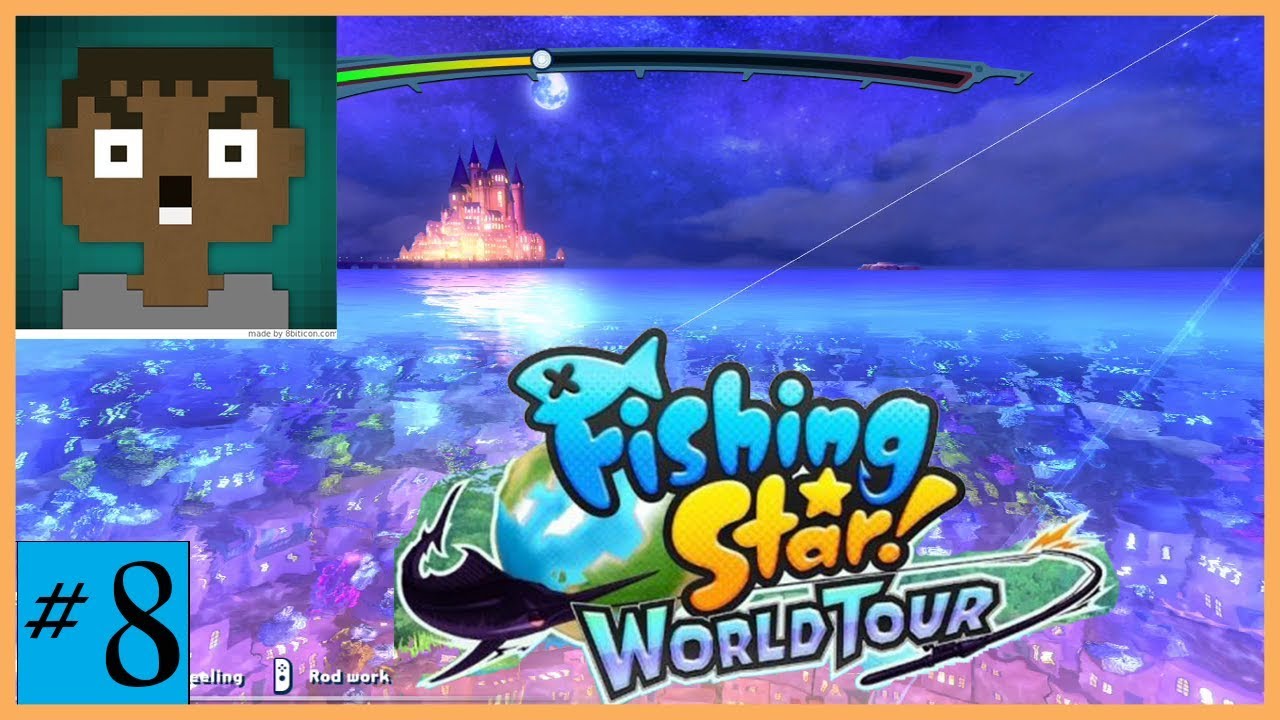 FINAL AREA Magical fishing place Fishing star world tour episode 8
