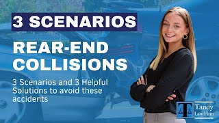 3 Scenarios 3 Solutions: Preventing Rear-end Collisions