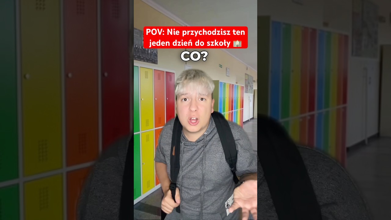 KIEDY NIE PRZYCHODZISZ TEN JEDEN DZIEŃ DO SZKOŁY.