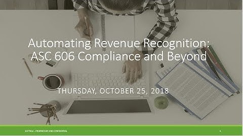 ASC 606 Webinar Series: Automating Revenue Recognition ASC 606 Compliance and Beyond - Part 1