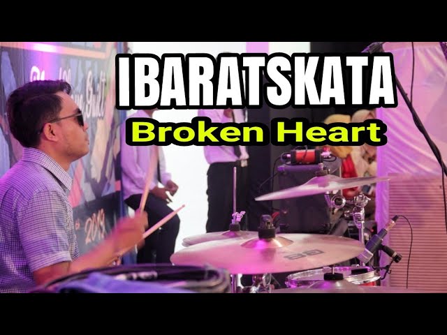 Tora Aquita IbaratSkata - Broken Heart (live Drumcam) class=