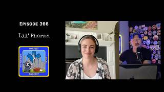 Episode 366: Lil' Pharma