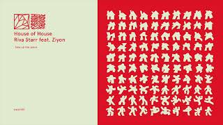 Riva Starr feat. Ziyon - Take Up The Space