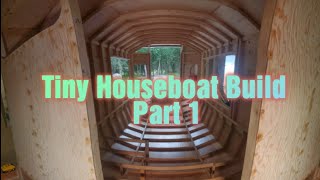 Tiny Houseboat Build (Part 1)