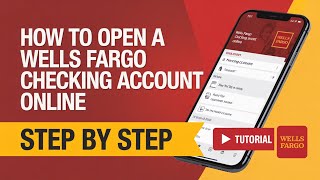 How to Open a Wells Fargo Checking Account Online - Step by Step Tutorial 2025