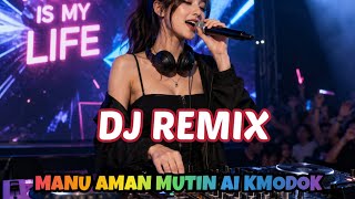 DJ REMIX Manu Mutin Ai Kmodok Rani Ro Ulun