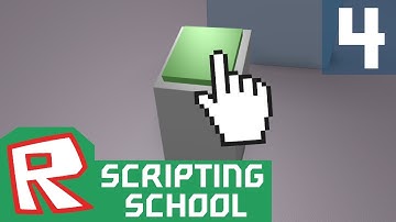 [ROBLOX Scripting School] - 4 (Easy) - ClickDetector