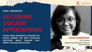 CWC | Decoding College Applications | Episode 4 | Sneha Chowdhury