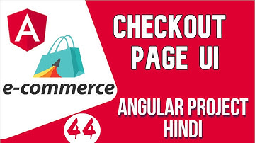 Angular project in Hindi #44 Checkout Page UI | Angular E-commerce Project