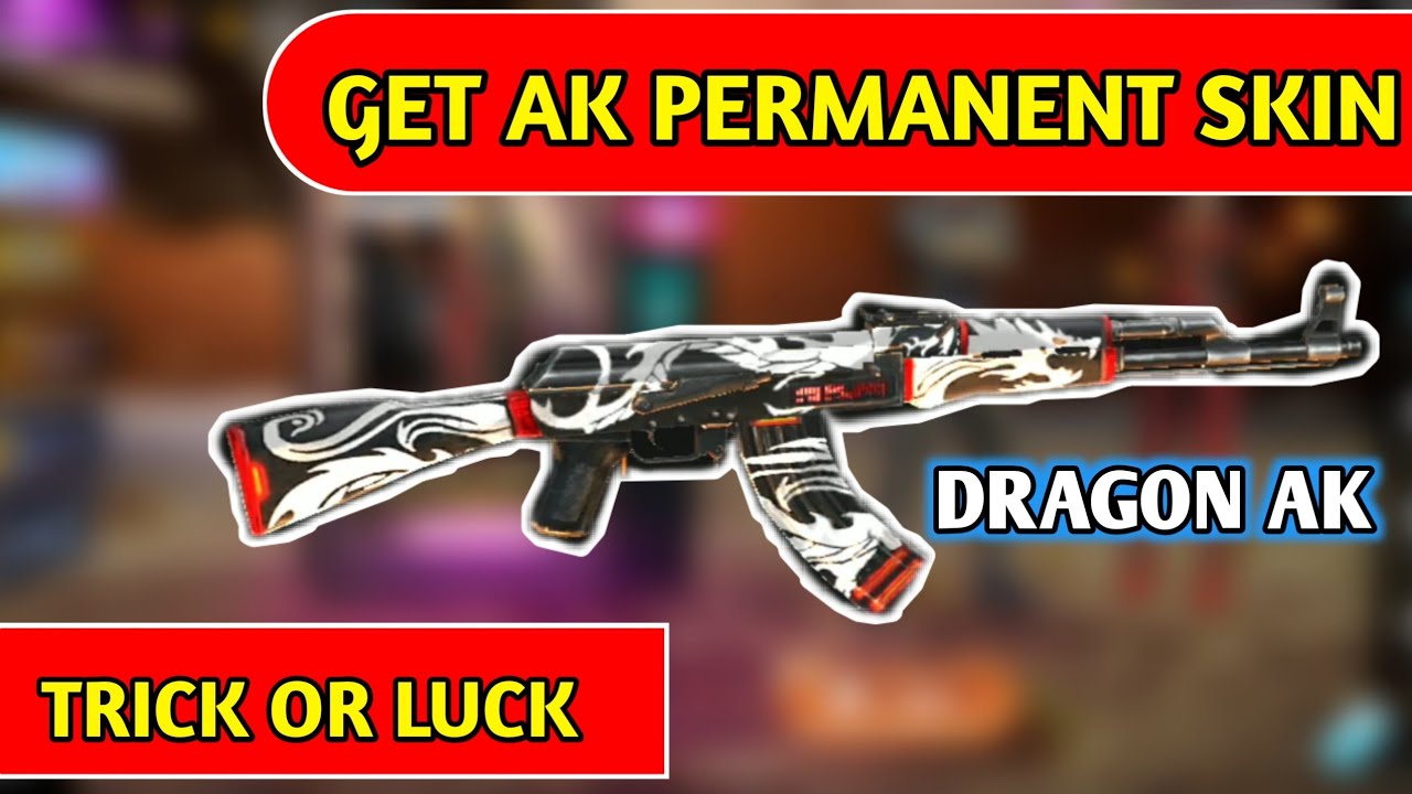 FREE FIRE HOW TO GET DRAGON AK PERMANENT SKIN | TRICK OR LUCK |FREE FIRE