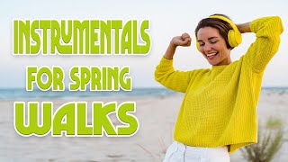 Upbeat Walking Mix For Spring! ☀️🌼 | Pop Instrumentals