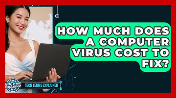 How Much Does A Computer Virus Cost To Fix? - Tech Terms Explained