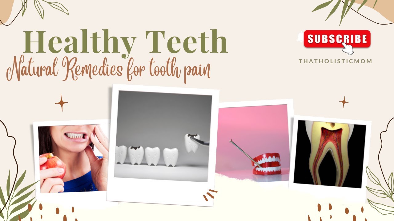 Healthy Teeth & Gums Natural Remedy for Tooth Pain YouTube