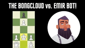 The Bongcloud vs. Emir Bot [Short version]