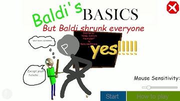 NOW REVERSE Baldi Tiny! | Baldi shrunk everyone! (except you) [Baldi