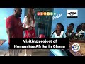 Internship in Africa - arrival & visiting the project of Humanitas Afrika in Obom, Ghana