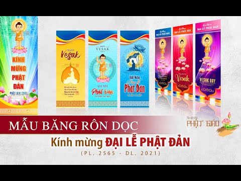 Video Băng Rôn Dọc KÍNH MỪNG ĐẠI LỄ PHẬT ĐẢN | PL. 2565 -... - youtube