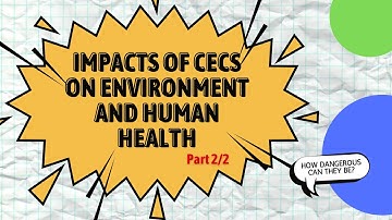 Contaminants of Emerging Concern (CECs) - Part 2/2 (Year 2021)