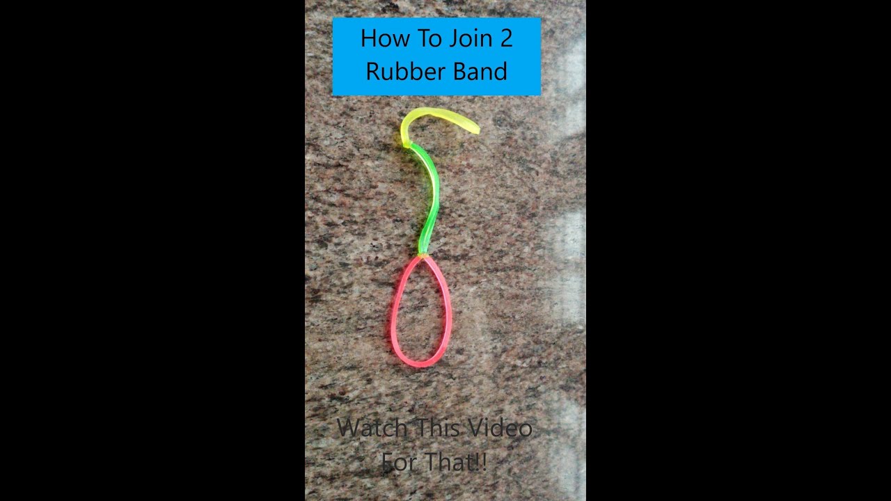How To Tie Two Rubber Bands YouTube